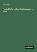 Public Works and the Public Service in India