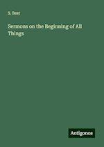 Sermons on the Beginning of All Things