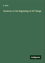 Sermons on the Beginning of All Things