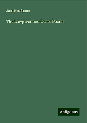 The Lawgiver and Other Poems