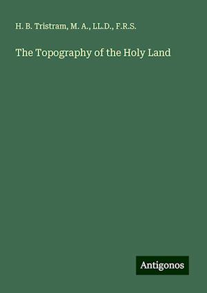 The Topography of the Holy Land