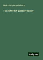 The Methodist quarterly review