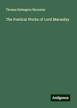 The Poetical Works of Lord Macaulay