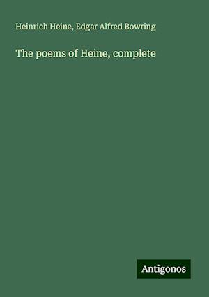 The poems of Heine, complete