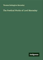 The Poetical Works of Lord Macaulay