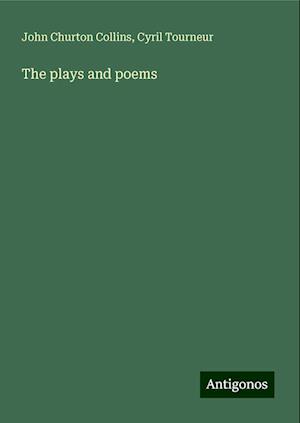 The plays and poems