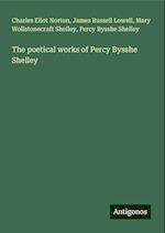 The poetical works of Percy Bysshe Shelley