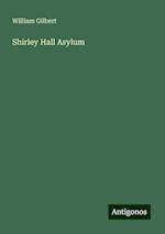 Shirley Hall Asylum