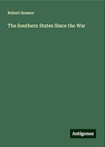 The Southern States Since the War