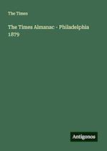 The Times Almanac - Philadelphia 1879