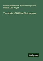 The works of William Shakespeare