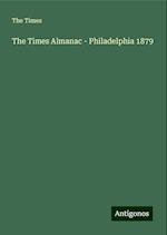 The Times Almanac - Philadelphia 1879