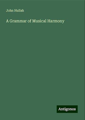 A Grammar of Musical Harmony