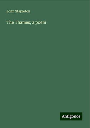 The Thames; a poem