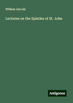 Lectures on the Epistles of St. John