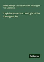 English Reprints the Last Fight of the Revenge at Sea