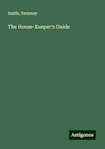 The House-Keeper's Guide