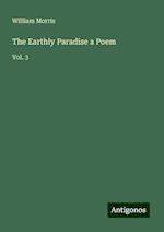 The Earthly Paradise a Poem