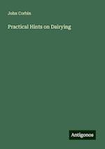 Practical Hints on Dairying