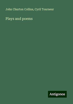 Plays and poems