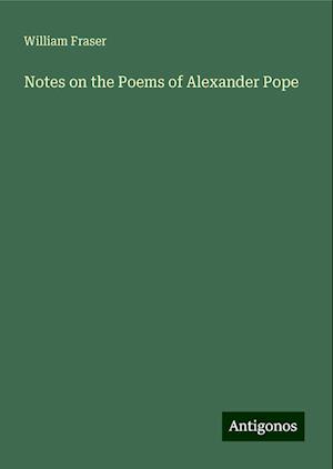 Notes on the Poems of Alexander Pope