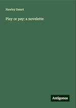 Play or pay: a novelette