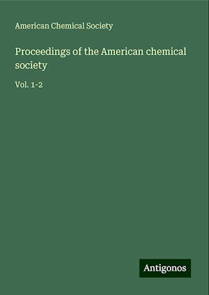 Proceedings of the American chemical society