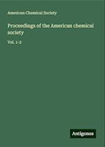 Proceedings of the American chemical society