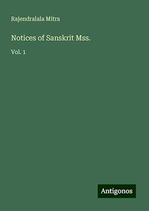 Notices of Sanskrit Mss.