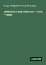 Reminiscenes and anecdotes of Daniel Webster