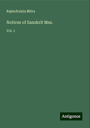 Notices of Sanskrit Mss.