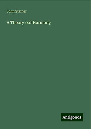 A Theory oof Harmony