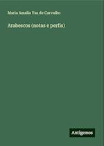 Arabescos (notas e perfis)