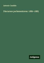 Discursos parlementares: 1880-1885