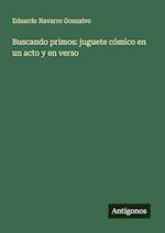 Buscando primos: juguete cómico en un acto y en verso