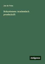 Bolsystemen: Academisch proefschrift