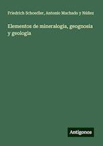 Elementos de mineralogia, geognosia y geologia