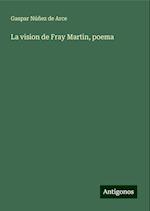 La vision de Fray Martin, poema