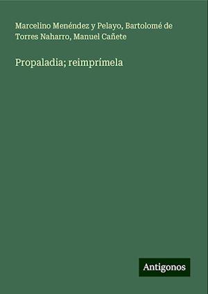 Propaladia; reimprímela