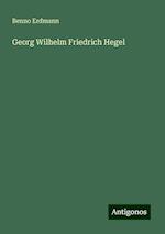 Georg Wilhelm Friedrich Hegel