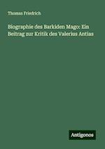 Biographie des Barkiden Mago: Ein Beitrag zur Kritik des Valerius Antias