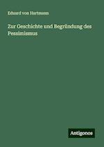 Zur Geschichte und Begründung des Pessimismus