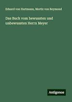 Das Buch vom bewussten und unbewussten Herrn Meyer