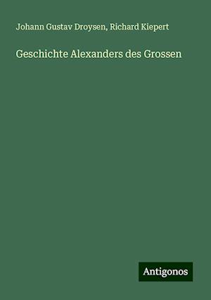 Geschichte Alexanders des Grossen