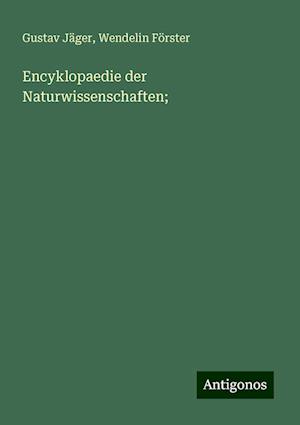 Encyklopaedie der Naturwissenschaften;