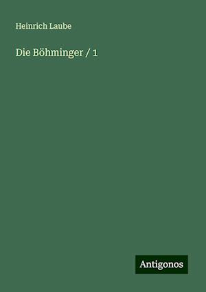 Die Böhminger / 1