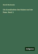 Die Krankheiten des Halses und der Nase. Band 2