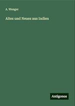 Altes und Neues aus Indien