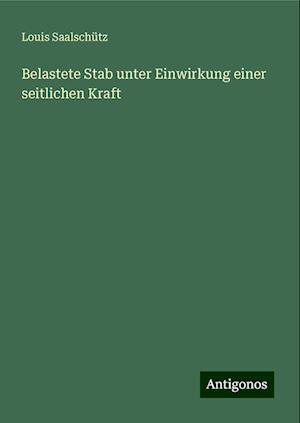 Belastete Stab unter Einwirkung einer seitlichen Kraft