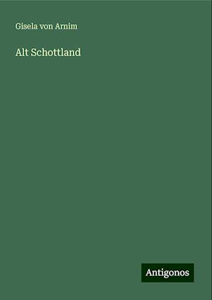 Alt Schottland